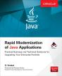 Rapid Modernization Of Java Applications: Practical Business And Technical Solutions For Upgrading Your Enterprise Portfolio - Preview