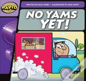 Rapid Phonics Step 1: No Yams Yet! (Fiction)