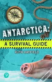 Rapid Plus Stages 10-12 11.7 Antarctica: A Survival Guide