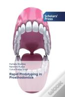 Rapid Prototyping In Prosthodontics