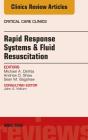 Rapid Response Systems/Fluid Resuscitation, An Issue Of Critical Care Clinics - Preview