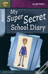 Rapid Stage 9 Set A: Bradley: My Super Secret School Diary