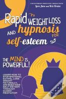 Rapid Weight Loss And Hypnosis For Self-Esteem
