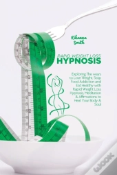 Rapid Weight Loss Hypnosis