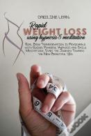 Rapid Weight Loss Using Hypnosis & Meditation