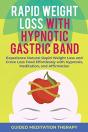 Rapid Weight Loss With Hypnotic Gastric Band - Preview