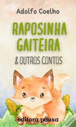 Capa do artigo Raposinha Gaiteira E Outros Contos