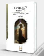 Rappel Aux Vivants : Ce Que La Vie Doit À La Mort