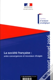 Capa do artigo Rapport Annuel 2006 ; La Société Française : Entre Convergences Et Nouveaux Clivages