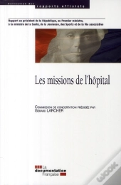 Rapport De La Commission De Concertation Sur Les Missions De L'Hôpital