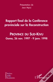 Capa do artigo Rapport Final De La Conférence Provincial Sur La Reconstruction ; Province Du Sud-Kivu ; Goma, 26 Novembre 1997 - 9 Janvier 1998