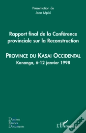 Capa do artigo Rapport Final De La Conférence Provinciale Sur La Reconstruction ; Province Du Kasa Occidental ; Kananga, 6-12 Janvier 1998