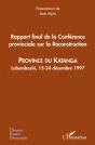 Rapport Final De La Conférence Provinciale Sur La Reconstruction ; Province Du Katanga ; Lubumbashi, 15-24 Décembre 1997 - Preview