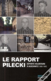 Capa do artigo Rapport Pilecki (Le) - Deporte Volontaire A Auschwitz