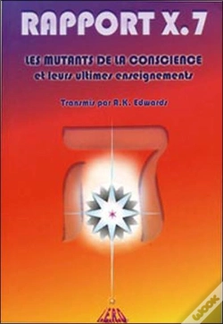 Capa do artigo Rapport X.7 ; Les Mutants De La Conscience Et Leurs Ultimes Enseignements
