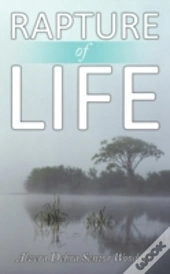 Rapture Of Life