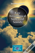 Rare Astronomical Sights And Sounds