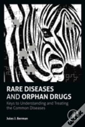 Rare Diseases And Orphan Drugs