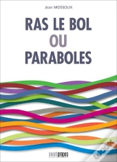 Ras Le Bol Ou Paraboles