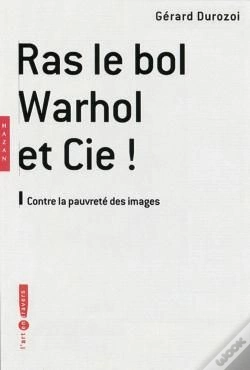 Capa do artigo Ras Le Bol, Warhol Et Cie !