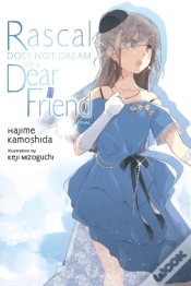 Capa do artigo Rascal Does Not Dream Of A Dear Friend (Light Novel)