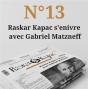 Raskar Kapac N 13 - Gazette Artistique Et Inflammable - Preview