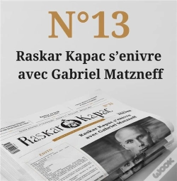 Capa do artigo Raskar Kapac N 13 - Gazette Artistique Et Inflammable