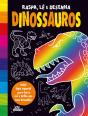Raspa, Lê e Desenha - Dinossauros - Preview