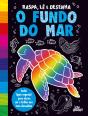 Raspa, Lê e Desenha - O Fundo do Mar - Preview