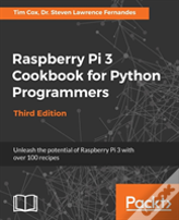 Raspberry Pi 3 Cookbook For Python Programmers - Third Edition