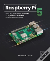 Raspberry Pi 5 : De La Programmation En Python À L'Intelligence Artificielle Pour L'Analyse D'Images