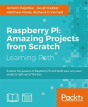 Raspberry Pi: Amazing Projects From Scratch - Preview