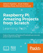 Raspberry Pi: Amazing Projects From Scratch - Preview