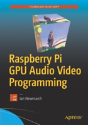 Raspberry Pi Gpu Audio Video Programming - Preview