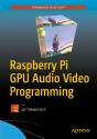 Raspberry Pi Gpu Audio Video Programming - Preview