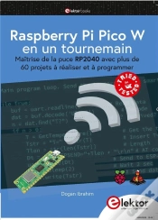 Capa do artigo Raspberry Pi Pico W En Un Tournemain : Maîtrise De La Puce Rp2040 Avec Plus De 60 Projets À Réaliser Et À Programmer