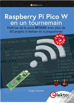 Capa do artigo Raspberry Pi Pico W En Un Tournemain : Maîtrise De La Puce Rp2040 Avec Plus De 60 Projets À Réaliser Et À Programmer