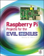 Raspberry Pi Projects For The Evil Genius - Preview