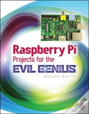 Capa do artigo Raspberry Pi Projects For The Evil Genius