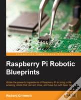 Raspberry Pi Robotic Blueprints