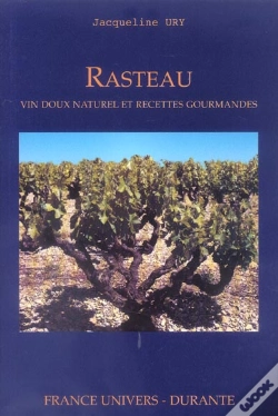 Capa do artigo Rasteau ; Vin Doux Naturel Et Recettes Gourmandes