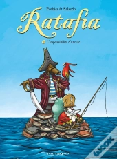 Ratafia Tome 3 : L'Impossibilité D'Une Île