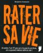 Rater Sa Vie - Preview