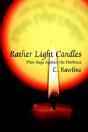 Rather Light Candles - Preview