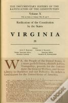 Ratification By The States Virginia Vol 3