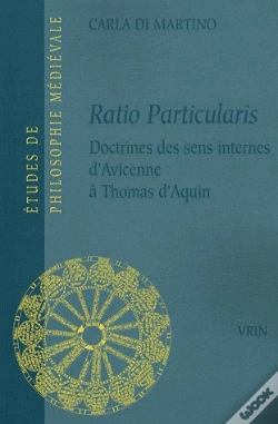 Capa do artigo Ratio Particularis ; Doctrines Des Sens Internes D'Avicenne À Thomas D'Aquin