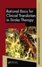 Rational Basis For Clinical Translation In Stroke Therapy - Preview