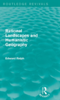 Rational Landscapes And Humanistic Geography - Preview