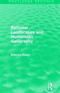 Rational Landscapes And Humanistic Geography