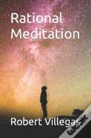 Rational Meditation